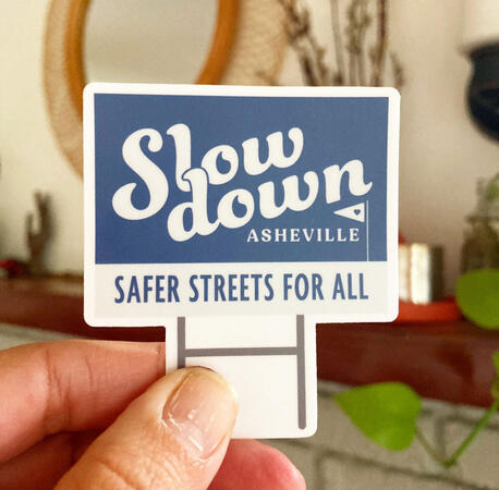 Slow Down Asheville Sticker
